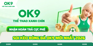 soi kèo bóng đá ok9 mới nhất